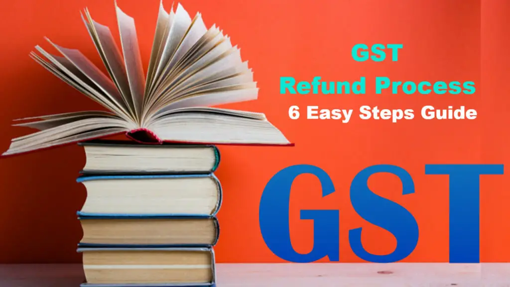 gst-refund-process-6-easy-steps-to-claim-excess-payment-of-gst